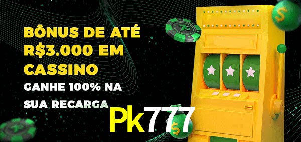 Pk777 melhor bônus de depósito